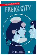 Freak City [ancienne dition]