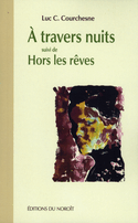 A travers nuits - Hors les rves