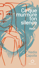 Ce que murmure ton silence