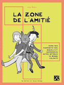 Zone de l'amiti (La)