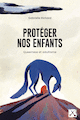 Protéger nos enfants