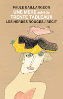 Une mère - Trente tableaux