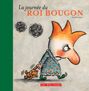 Journe du roi bougon (La)