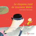 Chapeau rond de monsieur Melon (Le)