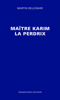 Matre Karim la perdrix