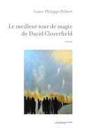 Meilleur tour de magie de David Cloverfield (Le)