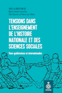 Tensions dans l'enseignement de l'histoire nationale et des sciences sociales