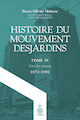 Histoire du mouvement Desjardins, t. 04
