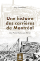 Une histoire des carrières de Montréal