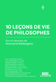 10 leçons de vie de philosophes