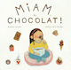 Miam, du chocolat!