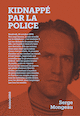 Kidnappé par la police