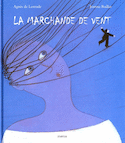 Marchande de vent (La)