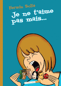 Je ne t'aime pas mais...