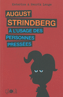 August Strindberg  l'usage des personnes presses