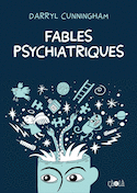 Fables psychiatriques