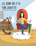 Jour o j'ai tu Josette (Le)