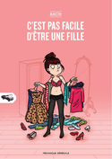 C'est pas facile d'tre une fille, t. 01