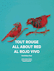 Tout rouge / All about red / Al rojo vivo