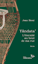 Yndata' / L'ternit au bout de ma rue