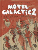 Motel Galactic, t. 02