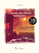 Poids des choses ordinaires (Le) [nouvelle dition]