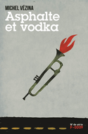 Asphalte et vodka