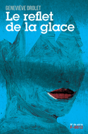 Reflet de la glace (Le)