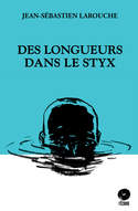 Des longueurs dans le Styx