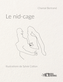 Nid-cage (Le)