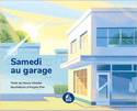 Samedi au garage