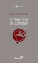 Terre-plein de la destinée (Le)