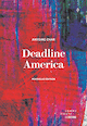 Deadline America [nouvelle édition]