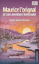 Maurice l'orignal et son aventure hivernale