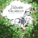 Cabane de vacances (La)