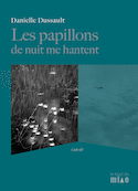 Papillons de nuit me hantent (Les)