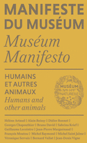 Manifeste du Musum : Humains et autres animaux [dition bilingue]