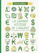 La grande histoire de l'argent