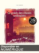 Poids des choses ordinaires (Le) [nouvelle dition]