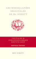Miscellanées de Mr. Schott (Les) [nouvelle édition]
